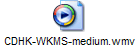 CDHK-WKMS-medium.wmv